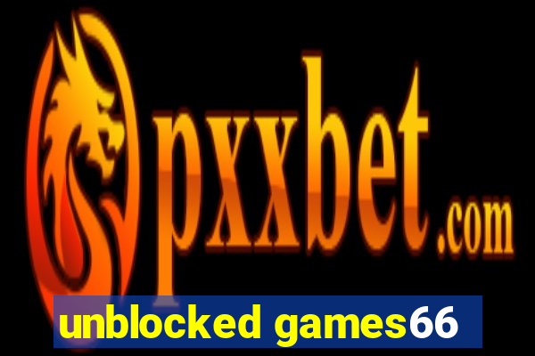 unblocked games66